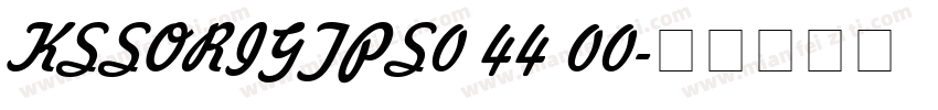KSSORIGTPS0 44 00字体转换